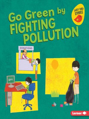 cover image of Go Green by Fighting Pollution